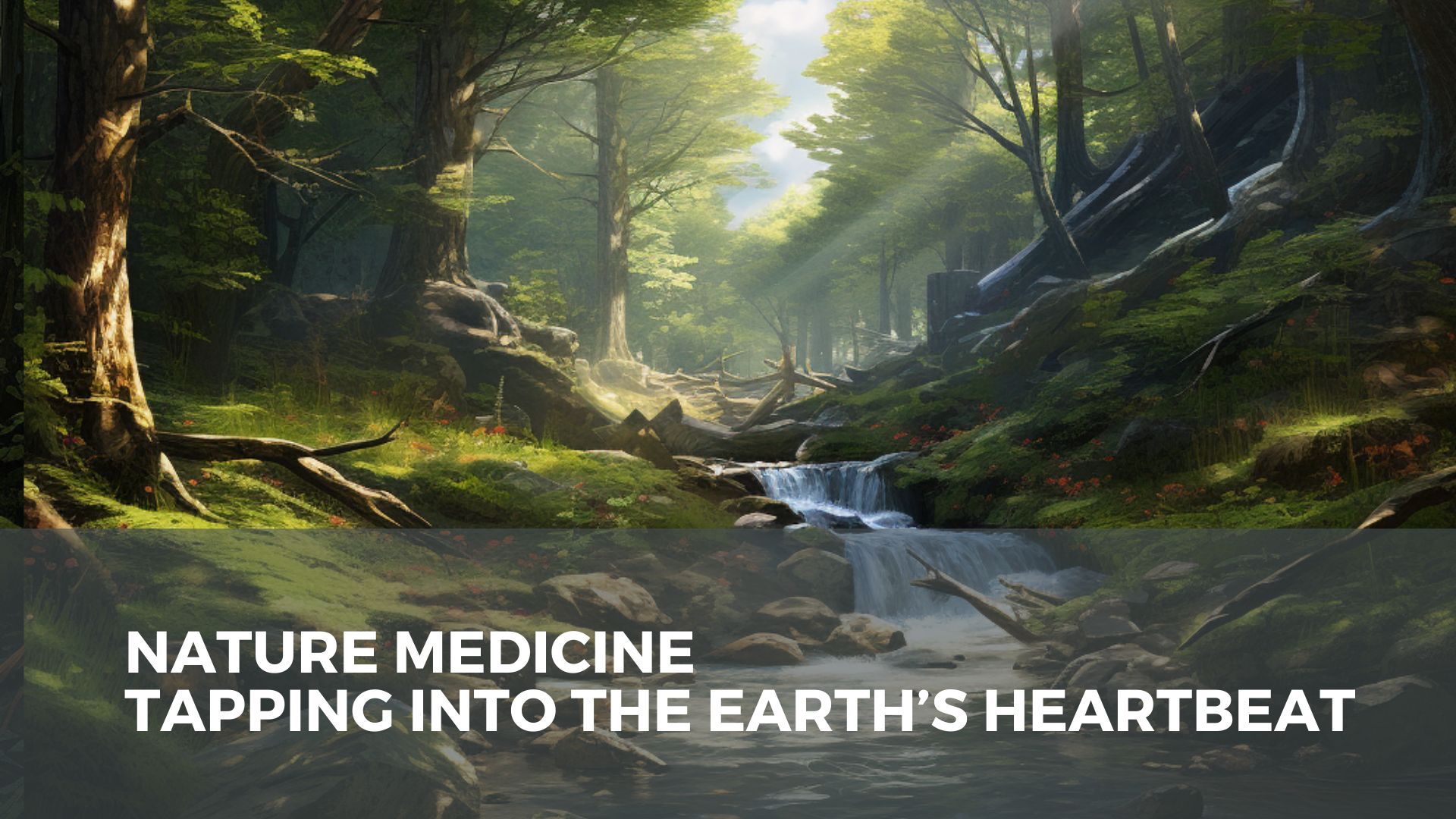 Nature Medicine – Tapping into the Earth’s Heartbeat